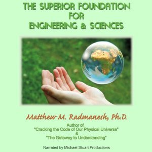 Read The Superior Foundation for Engineering and Sciences - Matthew Radmanesh file in ePub