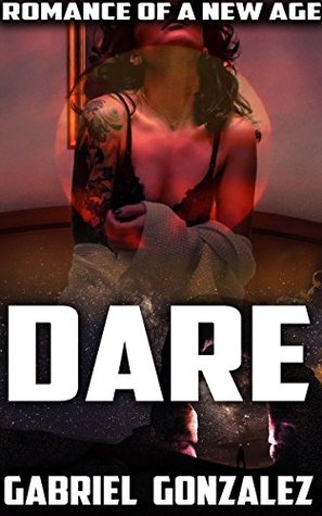 Read FANTASY ROMANCE: Dare (Shifter Romance, Alpha Male Romance, BBW Romance, Paranormal Romance) (Shapeshifter Romance) - Gabriel Gonzalez file in PDF
