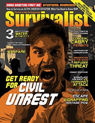 Download Get Ready For Civil Unrest [Survivalist Magazine Issue #26] - Michael Don Slack | PDF