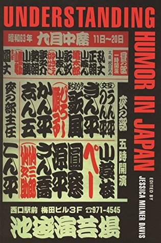 Read Online Understanding Humor in Japan (Humor in Life and Letters Series) - Jessica Milner Davis | PDF