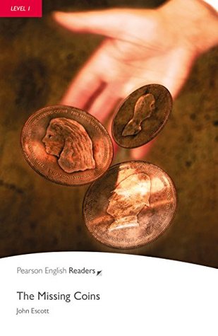 Full Download Level 1: The Missing Coins (Pearson English Graded Readers) - John Escott file in ePub