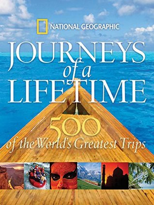 Read Journeys of a Lifetime: 500 of the World's Greatest Trips - National Geographic Society file in ePub