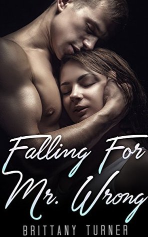 Download BILLIONAIRE ROMANCE: FALLING FOR MR. WRONG (Alpha Billionaire Romance) (BBW Pregnancy Marriage of Convenience) - Brittany Turner file in PDF