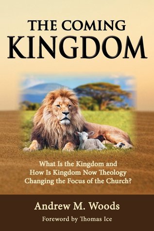Download The Coming Kingdom: What Is the Kingdom and How Is Kingdom Now Theology Changing the Focus of the Church? - Andrew M Woods file in ePub