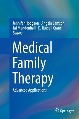Download Medical Family Therapy: Advanced Applications - Jennifer Hodgson file in PDF