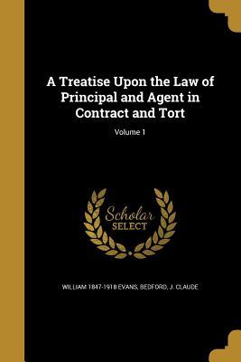 Read A Treatise Upon the Law of Principal and Agent in Contract and Tort; Volume 1 - William Evans file in PDF