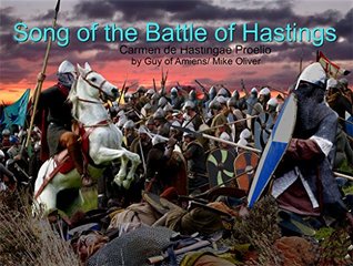 Read The Song of the Battle of Hastings (Carmen de Hastingae Proelio) - Mike Oliver file in ePub