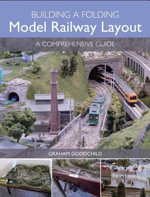 Download Building a Folding Model Railway Layout: A Comprehensive Guide - Graham Goodchild file in PDF