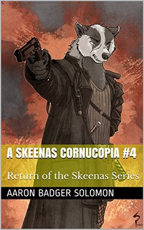 Read A Skeenas Cornucopia #4 (Return of the Skeenas) - Aaron Badger Solomon | PDF
