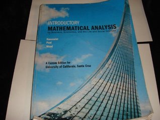 Download Introductory Mathematical Analysis for Business, Economics, and the Life and Social Sciences (Custom Edition University of California, Santa Cruz Ucsc) - Richard S. Paul, Richard J. Wood Earnest F. Haeussler file in ePub