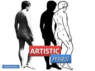 Read Artistic Poses: Nude Male Photography for Artists - Matty Muse file in PDF