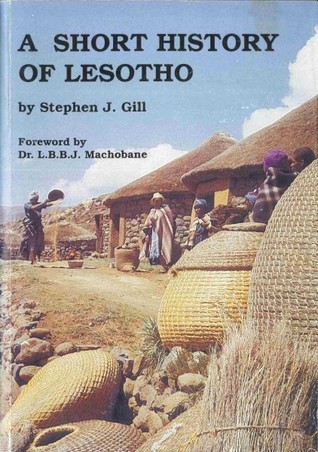 Read Online short history of Lesotho from the late stone age until the 1993 elections - Stephen J. Gill | PDF