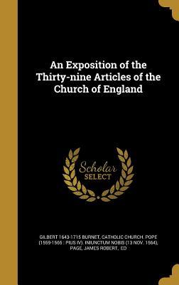 Read Online An Exposition of the Thirty-Nine Articles of the Church of England - Gilbert Burnet | ePub