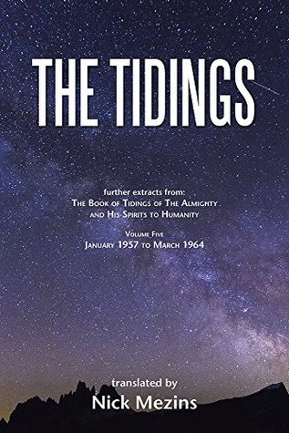 Read The Tidings: Volume 5, January 1957 to March 1964 - Nick Mezins | PDF