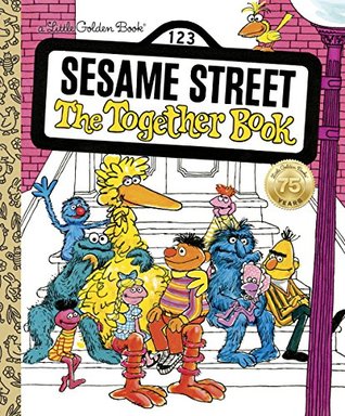 Download The Together Book (Sesame Street) (Little Golden Book) - Golden Books file in ePub