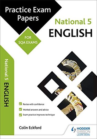 Download National 5 English: Practice Papers for SQA Exams (Scottish Practice Exam Papers) - Colin Eckford | PDF