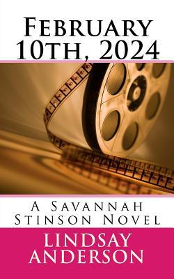 Read February 10th, 2024: A Savannah Stinson Novel - Lindsay Anderson file in PDF