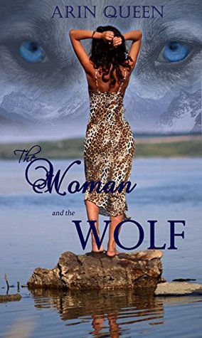 Read Online The Woman and The Wolf: A Stone Age Love Story - Arin Queen file in PDF