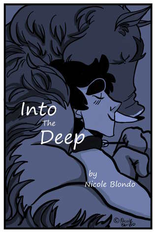 Read Online Into The Deep: Book 2: Erotica For the Inner Monster (Into The Deep, #2) - Nicole Blondo | PDF