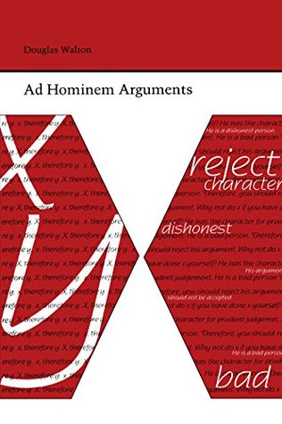 Read Online Ad Hominem Arguments (Studies Rhetoric & Communicati) - Douglas Walton | PDF