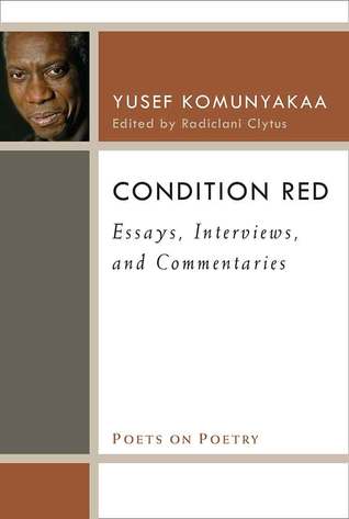 Read Condition Red: Essays, Interviews, and Commentaries - Yusef Komunyakaa file in ePub
