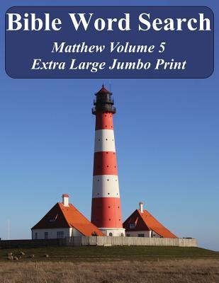 Read Online Bible Word Search Matthew Volume 5: King James Version Extra Large Jumbo Print - T.W. Pope | ePub