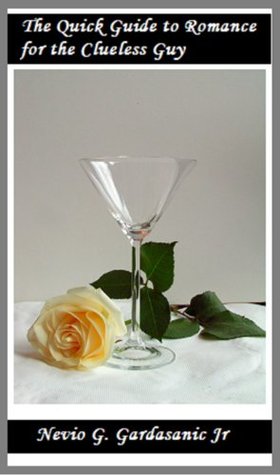 Download The Quick Guide to Romance for the Clueless Guy - Nevio Gardasanic file in ePub