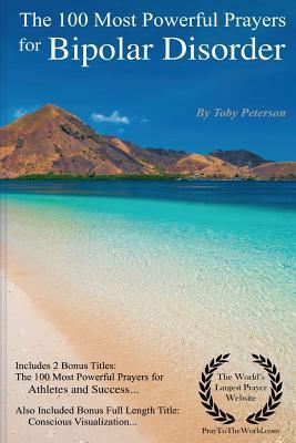 Download Bipolar Disorder Prayers the 100 Most Powerful Prayers for Bipolar Disorder - Bring Balance to Your Mental Health - Toby Peterson file in ePub