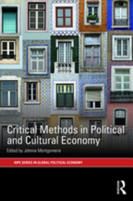 Download Critical Methods in Political and Cultural Economy - Johnna Montgomerie file in PDF