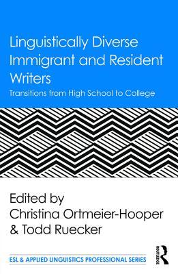 Read Online Linguistically Diverse Immigrant and Resident Writers: Transitions from High School to College - Christina Ortmeier-Hooper file in PDF