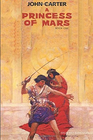 Read A Princess of Mars: John Carter: Barsoom Series Book 1 - Edgar Rice Burroughs | ePub