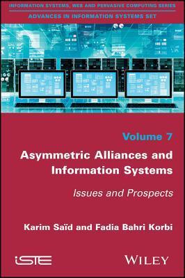 Read Asymmetric Alliances Management Via Information Systems: Issues and Prospects - Fadia Bahri | ePub