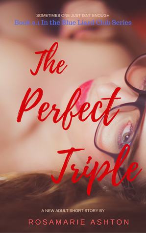 Full Download The Perfect Triple : A New Adult MMF (Blue Lizard Club #0) - Rosamarie Ashton file in ePub