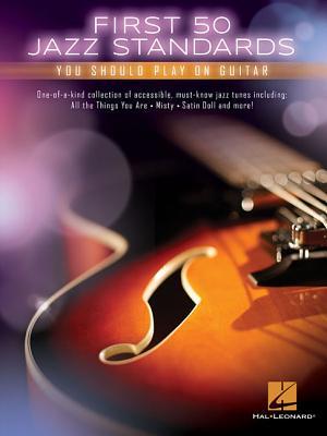 Read First 50 Jazz Standards You Should Play on Guitar - Hal Leonard Publishing Company | ePub