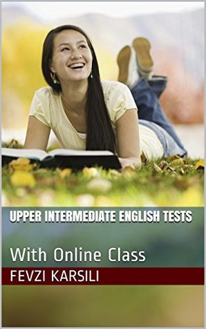 Full Download Upper Intermediate English Tests: With Online Class - Fevzi Karsili file in ePub