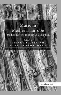 Read Music in Medieval Europe: Studies in Honour of Bryan Gillingham - Alma Santosuosso | PDF
