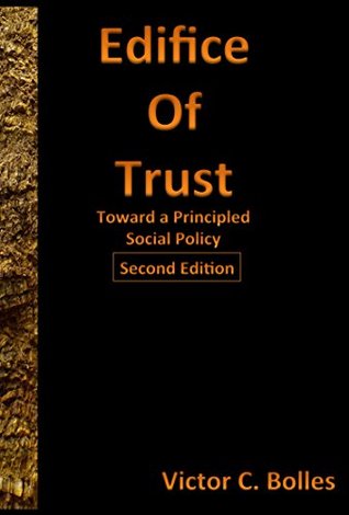 Full Download Edifice of Trust Second Edition: Toward a Principled Social Policy - Victor C Bolles file in ePub