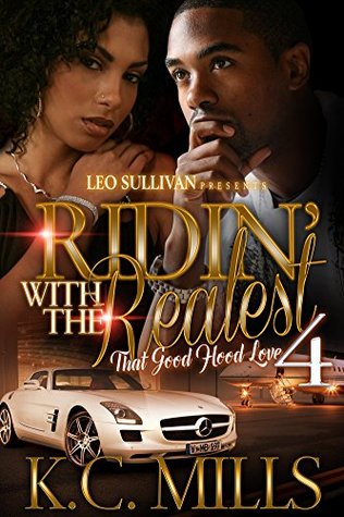 Download Ridin' With the Realest 4: That Good Hood Love - K.C. Mills | PDF