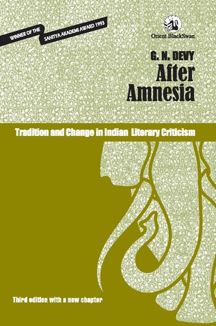 Read After Amnesia: Tradition and Change in Indian Literary Criticism - G.N. Devy file in PDF