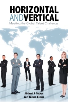 Read Horizontal and Vertical: Meeting the Global Talent Challenge - Michael F. Tucker | ePub