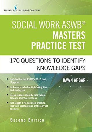Read Social Work ASWB Masters Practice Test, Second Edition: 170 Questions to Identify Knowledge Gaps - Dawn, PhD, LSW, ACSW Apgar | PDF