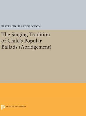 Read The Singing Tradition of Child's Popular Ballads. (Abridgement) - Bertrand Harris Bronson | ePub