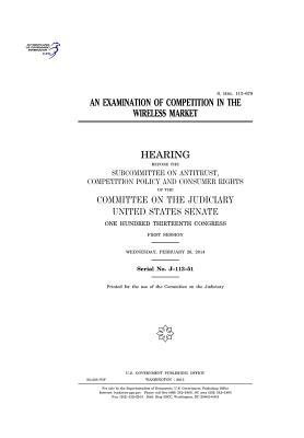 Full Download An Examination of Competition in the Wireless Market - U.S. Congress | PDF