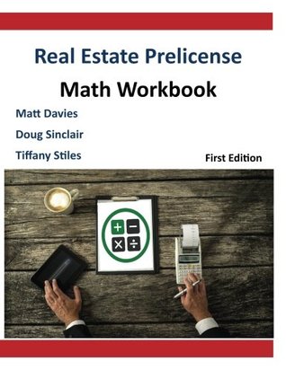 Read Online Real Estate Prelicense Math Workbook: Step by Step Solutions and Practice Math Exams - Matt Davies | PDF