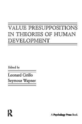 Read Value Presuppositions in Theories of Human Development - Leonard Cirillo | ePub