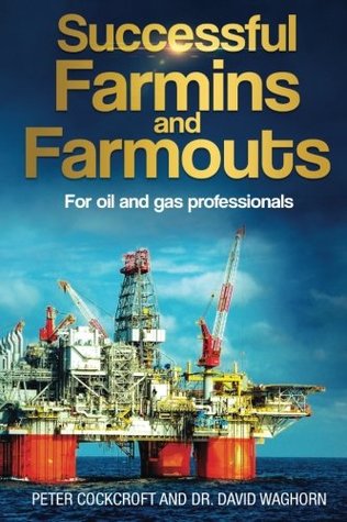Read Successful Farmins and Farmouts: For International Oil & Gas Professionals - Peter Cockcroft | PDF