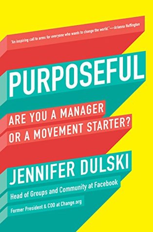 Download Purposeful: Are You a Manager or a Movement Starter? - Jennifer Dulski | ePub