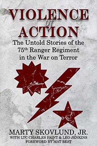 Read Violence of Action: Untold Stories of the 75th Ranger Regiment in the War on Terror - Marty Skovlund Jr. | ePub