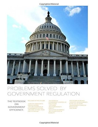 Download Problems Solved By Government Regulation: The textbook on government efficiency - Dr. Bruce Mylar file in ePub