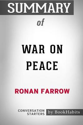 Read Summary of War on Peace by Ronan Farrow: Conversation Starters - BookHabits file in PDF
